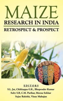 Hardcover Maize Research In India: Retrospect & Prospect Book