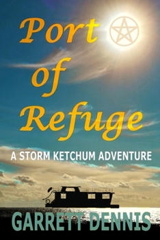Paperback Port of Refuge: A Storm Ketchum Adventure Book
