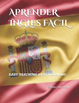 Paperback Aprender Ingles Facil: Easy Teaching Easy Learning [Spanish] Book