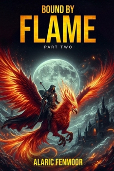 Paperback Bound by Flame: Part 2 Book