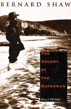 Hardcover Bernard Shaw: The Ascent of the Superman Book