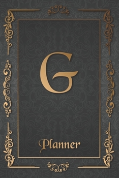 G: Letter Journal Monogram Minimalist Lined Notebook To Do List Undated Daily Planner for Personal and Business Activities with Check Boxes to Help ... to Get Organized (9 x 6 inches 120 pages)