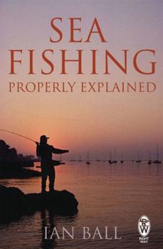 Paperback Sea Fishing Properly Explained Book