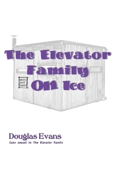 Paperback The Elevator Family On Ice Book