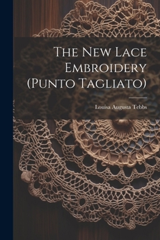 Paperback The New Lace Embroidery (punto Tagliato) Book