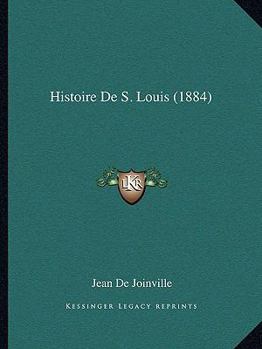 Paperback Histoire De S. Louis (1884) [French] Book