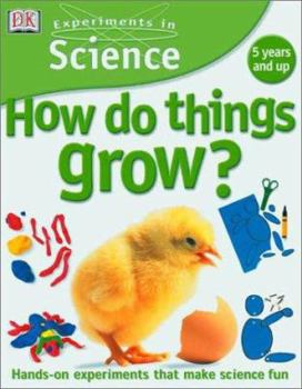 Hardcover Experiments in Science: How Do Things Grow? Book