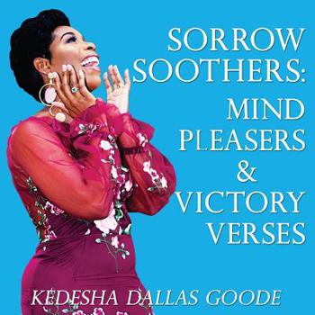 Paperback Sorrow Soothers: Mind Pleasers & Victory Verses Book