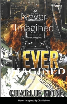 Paperback Never Imagined: Never Imagined Book