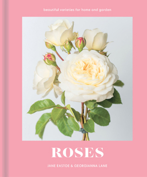 Hardcover Roses: Beautiful varieties for home and garden Book