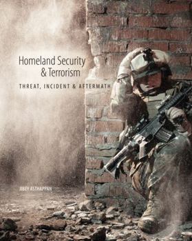 Paperback Homeland Security and Terrorism: Threat, Incident and Aftermath Book