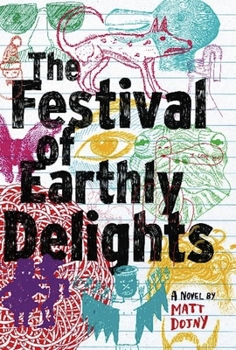 Hardcover The Festival of Earthly Delights Book