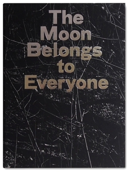 Hardcover The Moon Belongs to Everyone Book