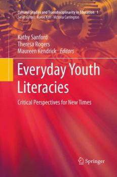 Paperback Everyday Youth Literacies: Critical Perspectives for New Times Book