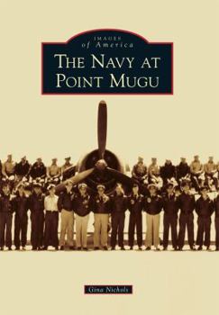 The Navy at Point Mugu - Book  of the Images of America: California