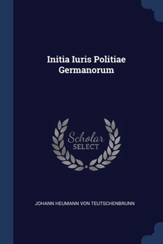 Paperback Initia Iuris Politiae Germanorum Book
