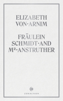 Fräulein Schmidt and Mr. Anstruther