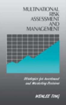 Hardcover Multinational Risk Assessment and Management: Strategies for Investment and Marketing Decisions Book