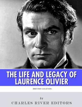 Paperback British Legends: The Life and Legacy of Laurence Olivier Book
