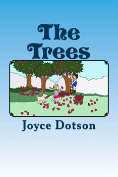 Paperback The Trees: (Children's book of trees with personalities.) Book