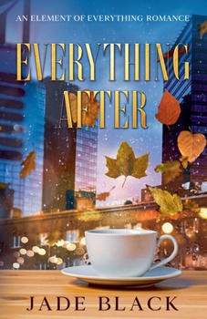 Paperback Everything After (The Element of Everything Romances) Book