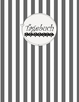 Paperback Tagebuch: Einschreibbuch f?r deine Gedanken (Gro?es Tagebuch Punktraster) Stripes / 150 numerierte Seiten mit Softcover gl?nzend [German] Book