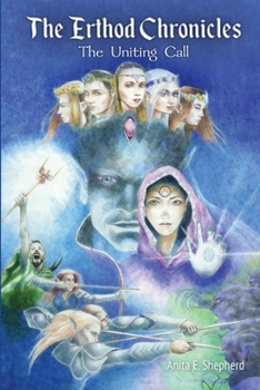 Paperback The Erthod Chronicles: The Uniting Call Book