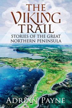 Paperback The Viking Trail: Stories of the Great Northern Peninsula Book