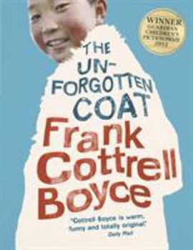 Paperback The Unforgotten Coat. Frank Cottrell Boyce Book
