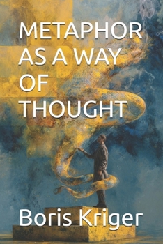 METAPHOR AS A WAY OF THOUGHT