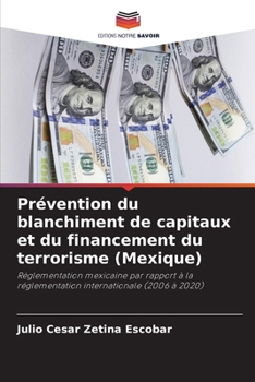Paperback Prévention du blanchiment de capitaux et du financement du terrorisme (Mexique) [French] Book