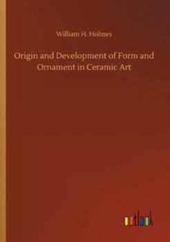 Paperback Origin and Development of Form and Ornament in Ceramic Art Book