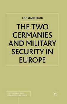 Paperback The Two Germanies and Military Security in Europe Book