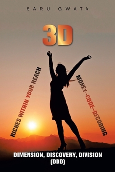 Paperback 3D - Dimension Discovery Division: Riches Within Your Reach Book