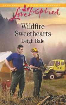 Wildfire Sweethearts - Book #2 of the Men of Wildfire