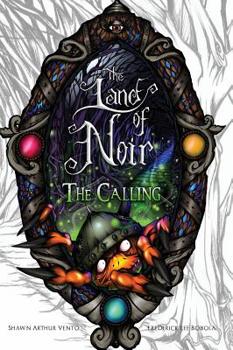 Hardcover The Land of Noir: Book I: The Calling Book