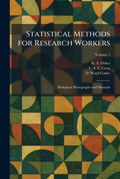 Paperback Statistical Methods for Research Workers: Biological Monographs and Manuals Book