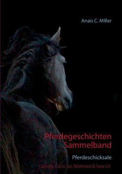 Paperback Pferdegeschichten Sammelband: Pferdeschicksale [German] Book