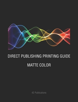 Paperback Direct Publishing Printing Guide: Matte Color Book