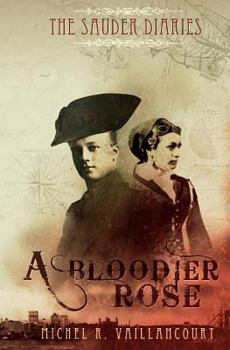 The Sauder Diaries - A Bloodier Rose (#2)