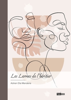 Paperback Les Larmes de l'héritier [French] Book