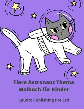 Paperback Tiere Astronaut Thema Malbuch für Kinder [German] Book