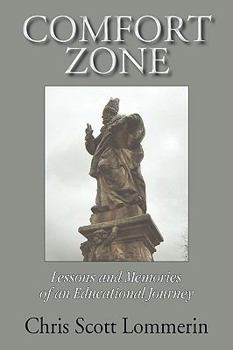 Paperback Comfort Zone: Lessons and Memoirs of an Educational Journey Book