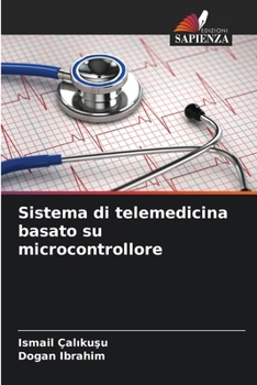 Paperback Sistema di telemedicina basato su microcontrollore [Italian] Book