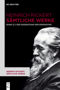 Hardcover Der Gegenstand der Erkenntnis: Historisch-kritische Ausgabe. Teil 1: 2. Auflage (1904). 1. Auflage durch editorischen Apparat. Teil 2: 6. Auflage ... durch editorischen Apparat (German Edition) [German] Book