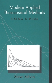 Hardcover Modern Applied Biostatistical Methods: Using S-Plus Book