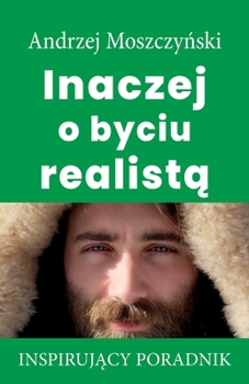 Paperback Inaczej o byciu realistą [Polish] Book