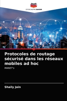 Paperback Protocoles de routage sécurisé dans les réseaux mobiles ad hoc [French] Book