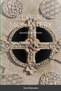 Paperback Illyrian Monastery: Apostoli Egyház Kolostor [Hungarian] Book