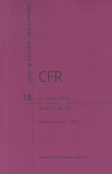 Paperback Customs Duties: Parts 141 to 199 Book